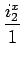 $\displaystyle {\frac{{i_2^x}}{{1}}}$