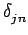 $\displaystyle \delta_{{jn}}^{}$