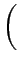 $\displaystyle \left(\vphantom{\frac{c-b}{d}}\right.$