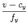$\displaystyle {\frac{{v-c_y}}{{f_y}}}$