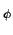 $\scriptstyle \phi$